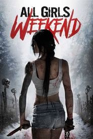 All Girls Weekend movie