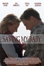 Full Cast of Saving My Baby