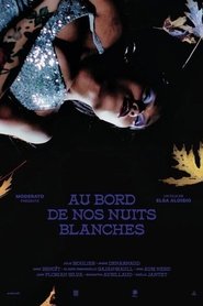 Poster Au bord de nos nuits blanches