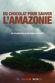 Poster Du Chocolat Pour Sauver l'Amazonie