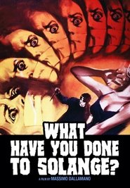 What Have You Done to Solange? (1972) What Have You Done to Solange? (1972) HD