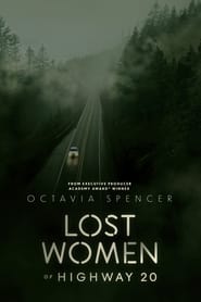 Lost Women of Highway 20 streaming