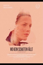 Wo kein Schatten fällt Wo kein Schatten fällt