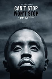 Can't Stop, Won't Stop : A Bad Boy Story streaming