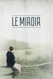 Le Miroir serie en streaming 