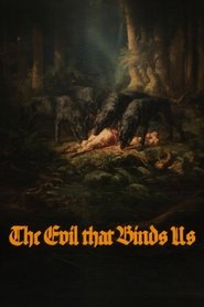 The Evil That Binds Us