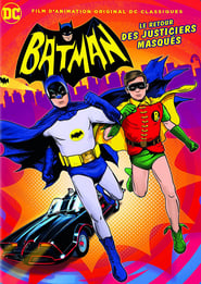 Batman : Le Retour des Justiciers Masqués film en streaming