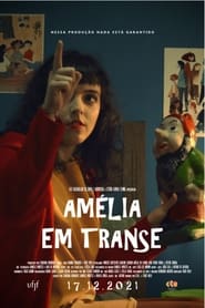 مشاهدة فيلم Amélia em Transe 2021 مترجم أون لاين بجودة عالية
