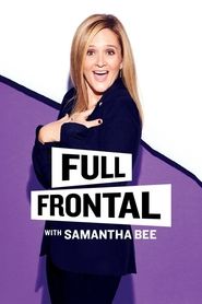 Full Frontal with Samantha Bee постер