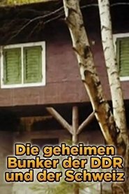 Poster Die geheimen Bunker der DDR und der Schweiz 2013