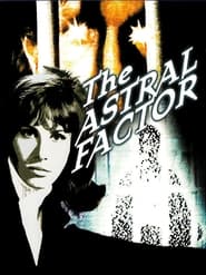 The Astral Factor постер