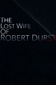 The Lost Wife of Robert Durst постер