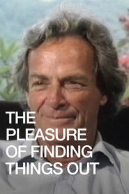 The Pleasure of Finding Things Out (1981)