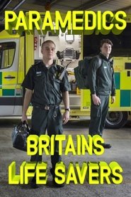 Paramedics: Britain's Lifesavers