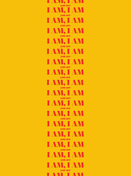 I Am, I Am