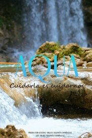 Aqua. Cuidarla es cuidarnos