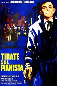 Tirate sul pianista) Tirate sul pianista (1960)