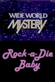 Full Cast of Rock-a-Die Baby