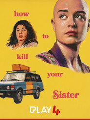 How to kill your Sister постер