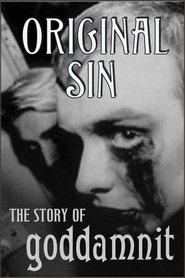 Poster Original Sin: The Story of Goddamnit 2008