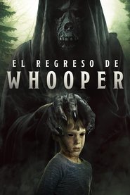 El Regreso de Whooper HD latino 2021