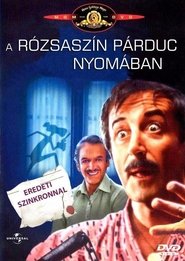 A rózsaszín párduc nyomában 1982 Teljes Film Magyarul Online