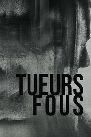 Tueurs fous 