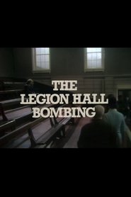 Poster The Legion Hall Bombing