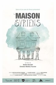 La maison des Syriens 2018 Бесплатан неограничен приступ