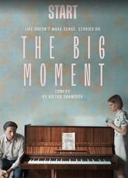 The Big Moment постер