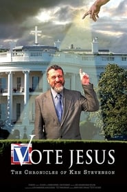 Poster Vote Jesus: The Chronicles of Ken Stevenson