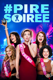 Voir # Pire Soirée en streaming vf gratuit sur streamizseries.net site special Films streaming