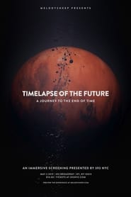 Timelapse of the Future: A Journey to the End of Time постер