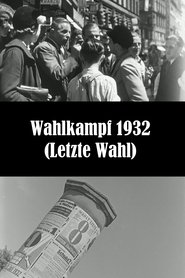 Poster Election Campaign 1932 (Last Election) 1933