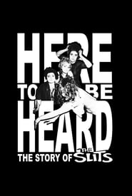 Here to Be Heard: The Story of the Slits постер