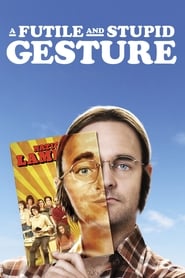 A Futile and Stupid Gesture Teljes Film Magyarul