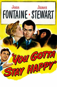 You Gotta Stay Happy постер