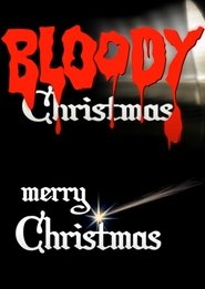 Bloody Merry Christmas Bloody Merry Christmas