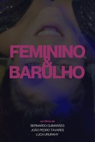 Feminino e Barulho (2023)