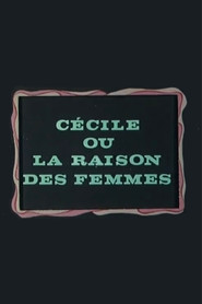 Cécile ou La Raison des femmes
