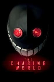 The Chasing World (2008)