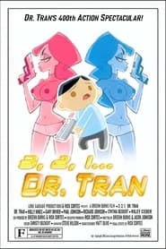 Here Comes Dr. Tran постер