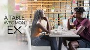 À table avec mon ex!