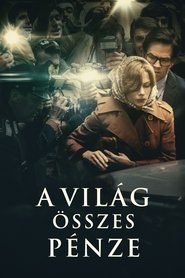 A világ összes pénze 2017 A világ összes pénze 2017