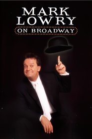 Poster Mark Lowry: On Broadway 2001