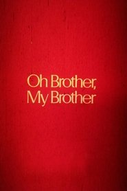 Poster Oh Brother, My Brother 1979