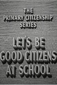 Let's Be Good Citizens at School