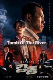Tomb of the River (2021) Korean Action, Crime, Drama | WEB-DL | GDrive | Bangla Subtitle