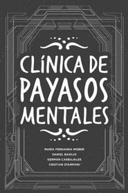 Clínica de Payasos Mentales poster