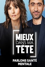 Mieux dans ma tête : parlons santé mentale